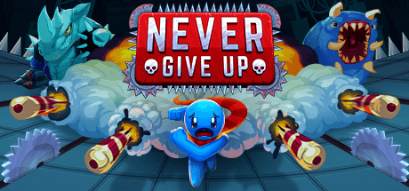 Скачать игру Never Give Up на ПК бесплатно